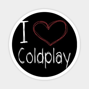 I Love Coldplay Magnet